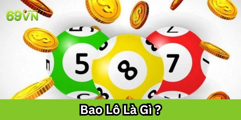 Cách chơi Bao Lô hiệu quả