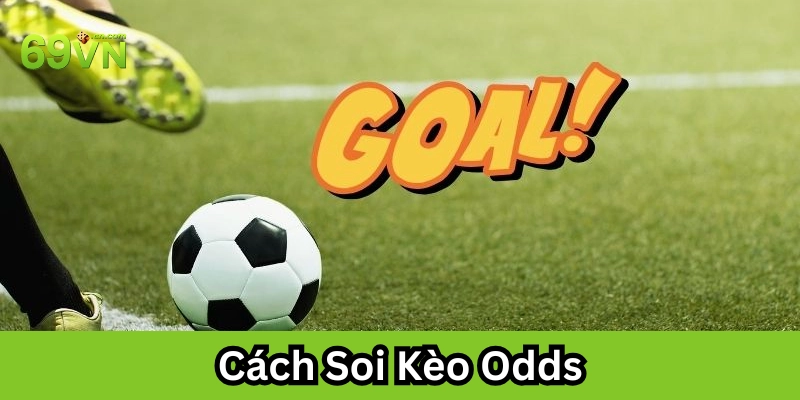 Cách Soi Kèo Odds là gì?