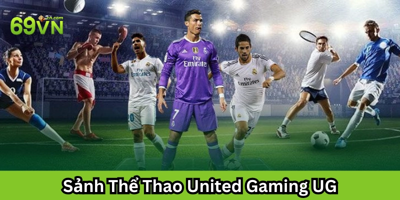 Cách tham gia Sảnh Thể Thao United Gaming UG